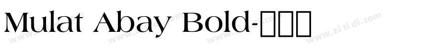 Mulat Abay Bold字体转换